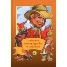 Gražiausios lietuvių legendos ir padavimai