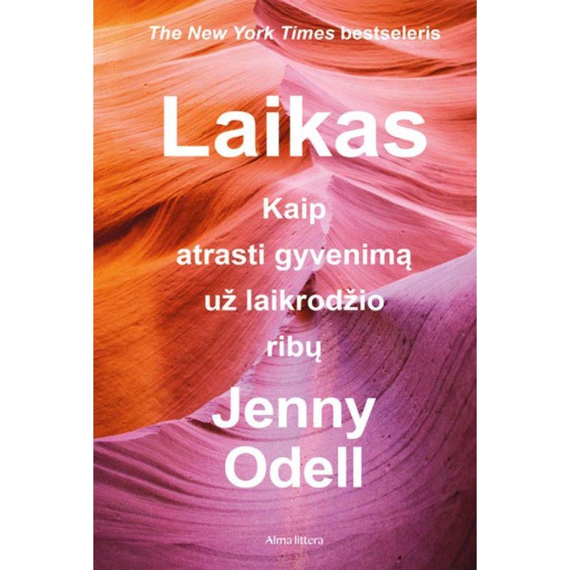 Laikas. Kaip atrasti gyvenimą už laikrodžio ribų