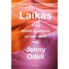 Laikas. Kaip atrasti gyvenimą už laikrodžio ribų