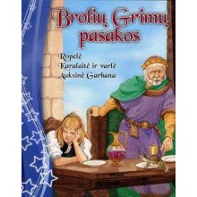 Brolių Grimų pasakos: Ropelė, Karalaitė ir varlė, Auksinė Garbana