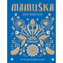 Mamuška. Ne tik ukrainietiški receptai (su defektais)