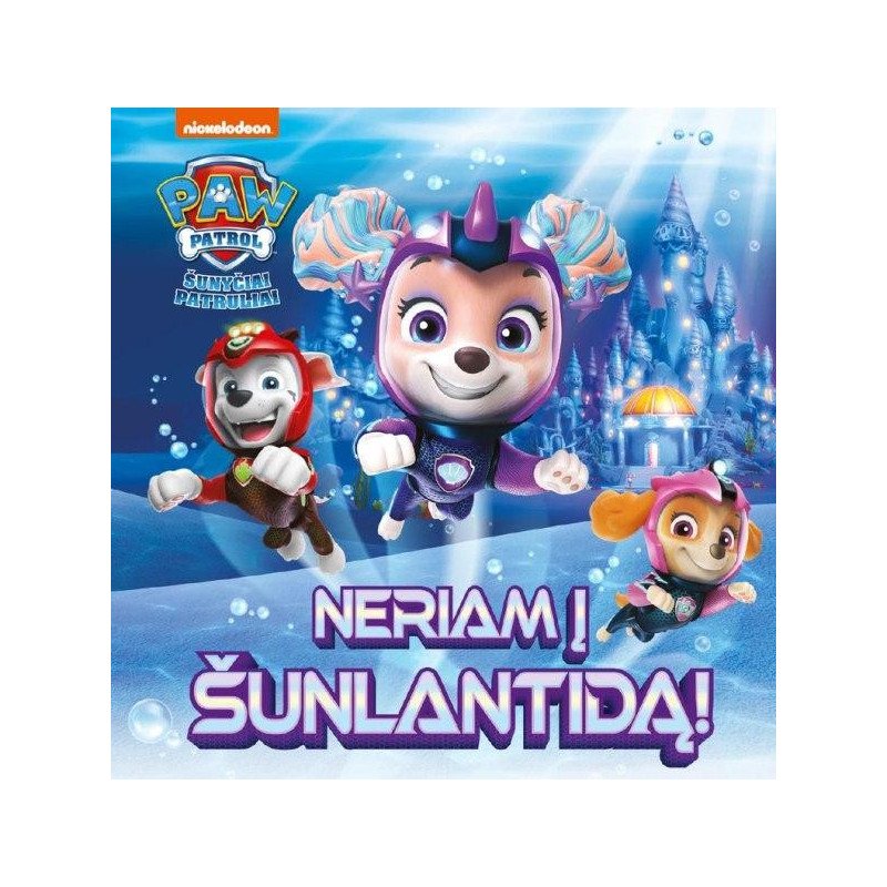 Šunyčiai patruliai. Neriam į Šunlantidą
