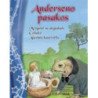 Anderseno pasakos: Mergaitė su degtukais, Coliukė, Alavinis kareivėlis