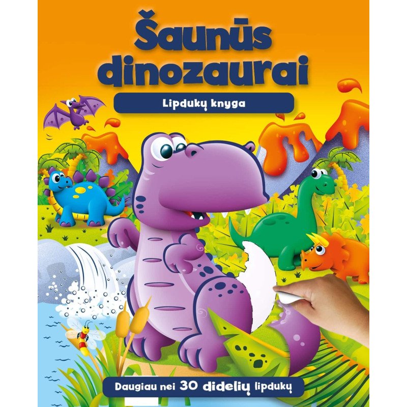 Šaunūs dinozaurai. Lipdukų knyga