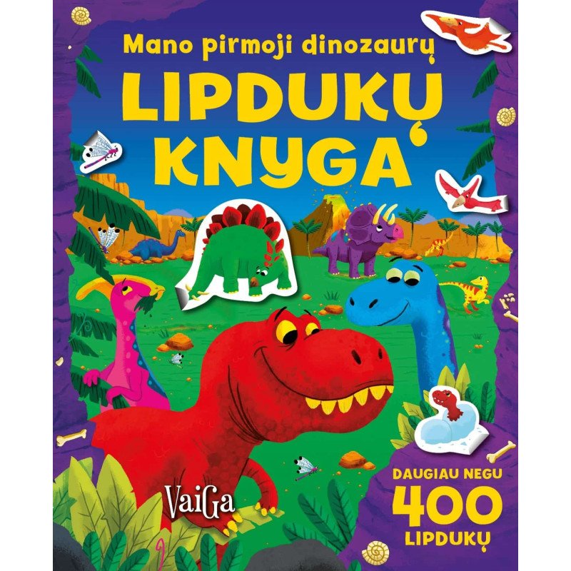 Mano pirmoji dinozaurų lipdukų knyga