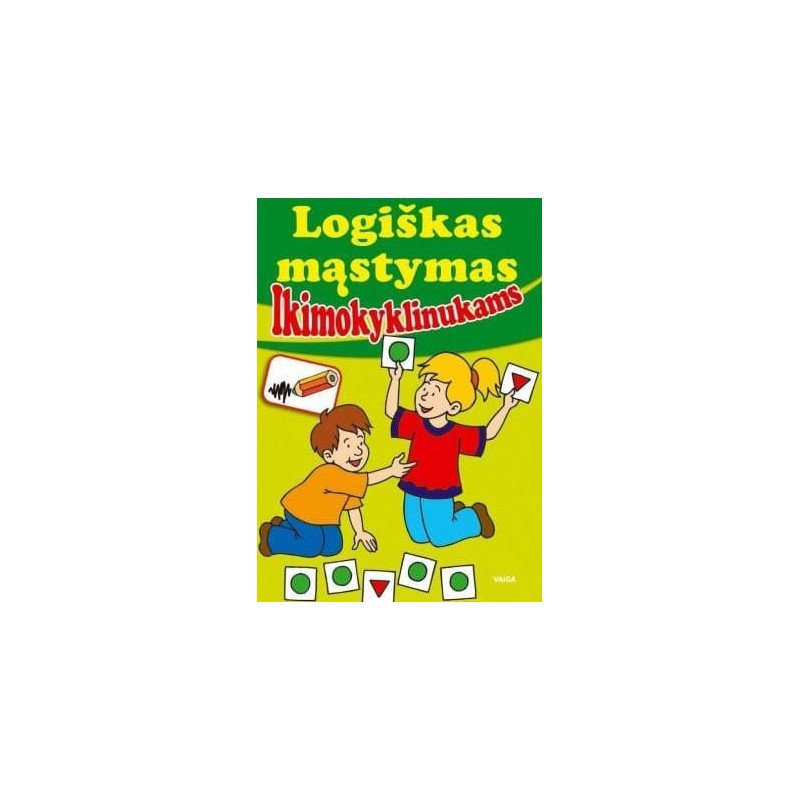 Logiškas mąstymas. Ikimokyklinukams
