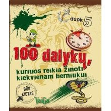 100 dalykų, kuriuos reikia žinoti kiekvienam berniukui