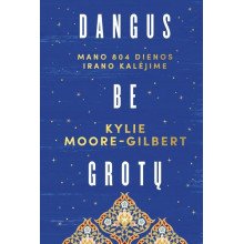Dangus be grotų. Mano 804 dienos Irano kalėjime