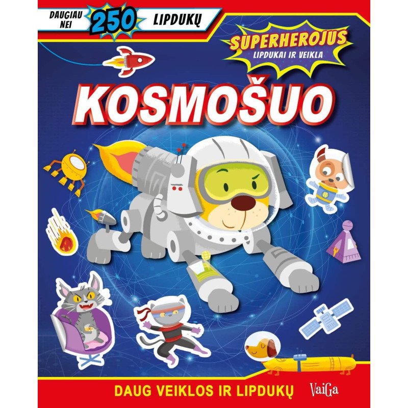 Kosmošuo. Superherojus