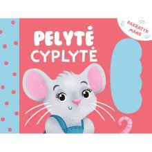 Pelytė cyplytė. Pakratyk mane