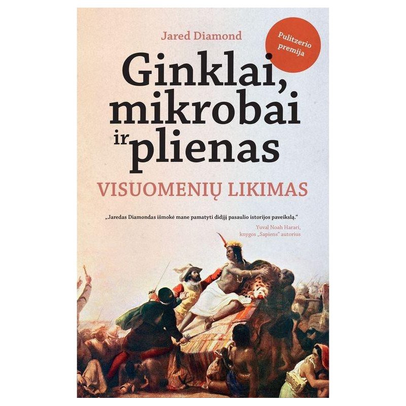 Ginklai, mikrobai ir plienas. Visuomenių likimas
