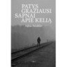 Patys gražiausi sapnai apie kelią