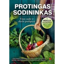 Protingas sodininkas. Visos sodo ir daržo paslaptys