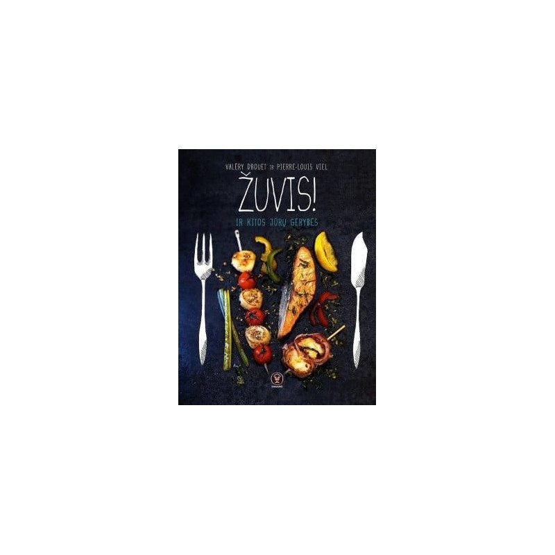 Žuvis! Ir kitos jūros gėrybės