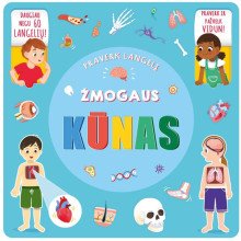 Žmogaus kūnas. Praverk langelį