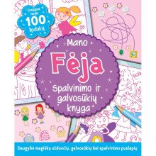 Mano fėja. Spalvinimo ir galvosūkių knyga