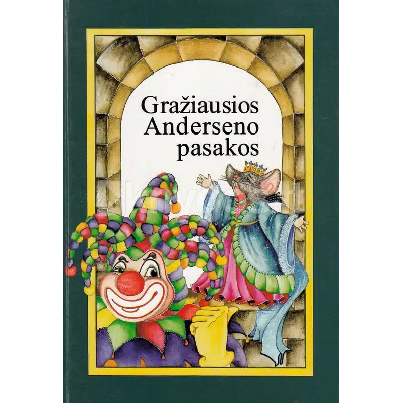 Gražiausios Anderseno pasakos (III d.)