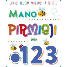 Mano pirmieji 123. Liečiu, jaučiu, mokausi ir žaidžiu