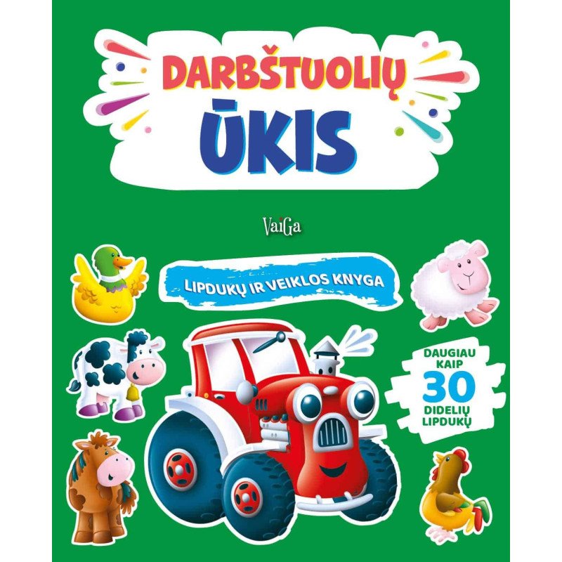 Darbštuolių ūkis. Lipdukų ir veiklos knyga
