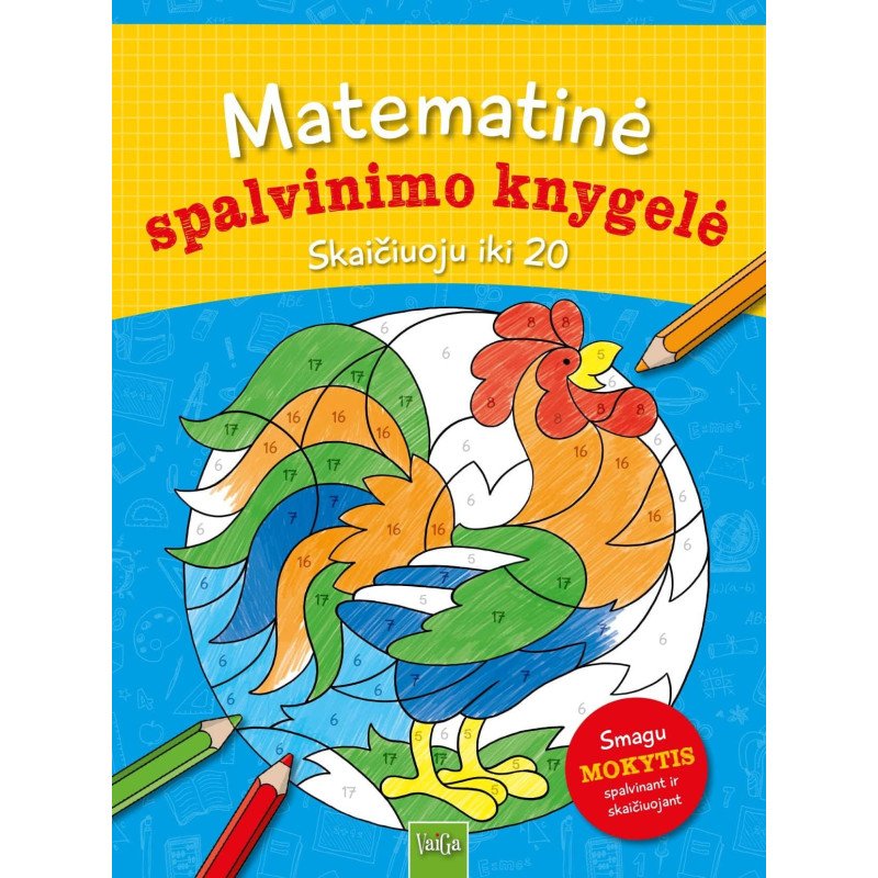 Matematinė spalvinimo knygelė. Skaičiuoju iki 20