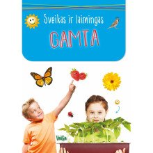 Sveikas ir laimingas. Gamta