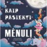 Kaip pasiekti mėnulį