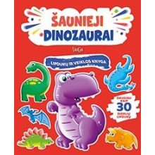 Šaunieji dinozaurai.  Lipdukų ir veiklos knyga
