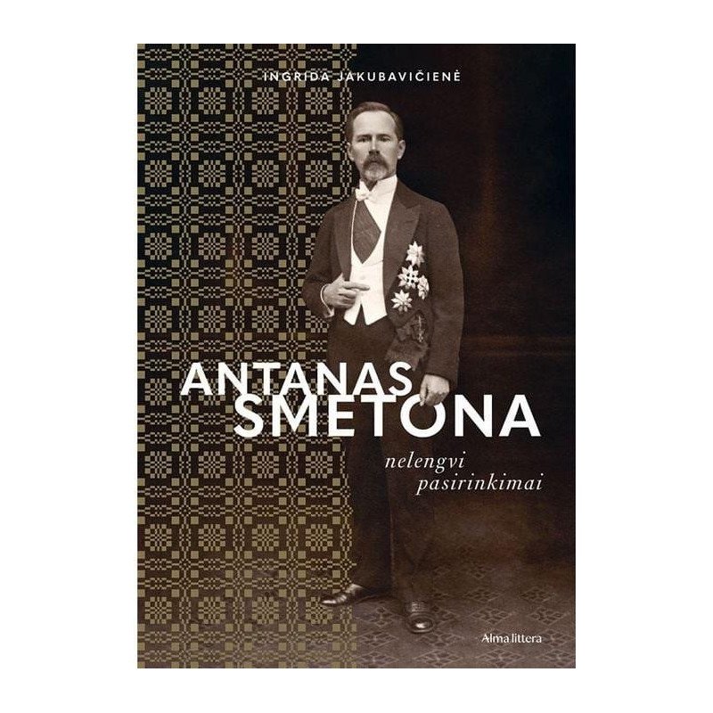 Antanas Smetona. Nelengvi pasirinkimai
