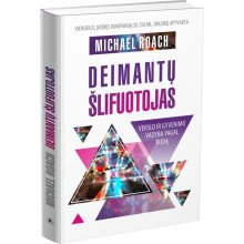 Deimantų šlifuotojas. Verslo ir gyvenimo vadyba pagal Budą