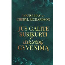 Jūs galite susikurti išskirtinį gyvenimą