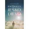 Kai žmogus ieško Dievo
