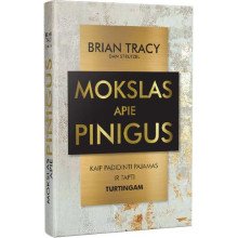 Mokslas apie pinigus. Kaip padidinti pajamas ir tapti turtingam