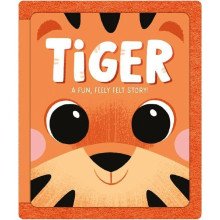 Tiger: A Fun, Feely Felt Story