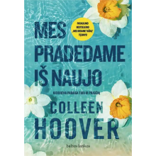 Mes pradedame iš naujo