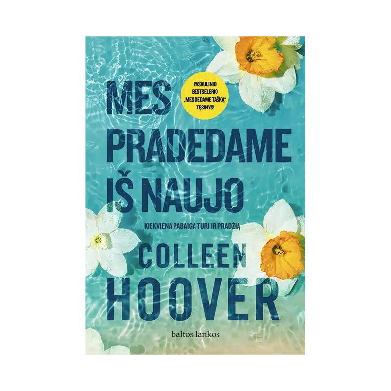 Mes pradedame iš naujo