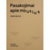 Pasakojimai apie mirusius. Memorijos