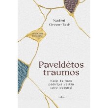 Paveldėtos traumos. Kaip šeimos patirtys veikia tavo dabartį