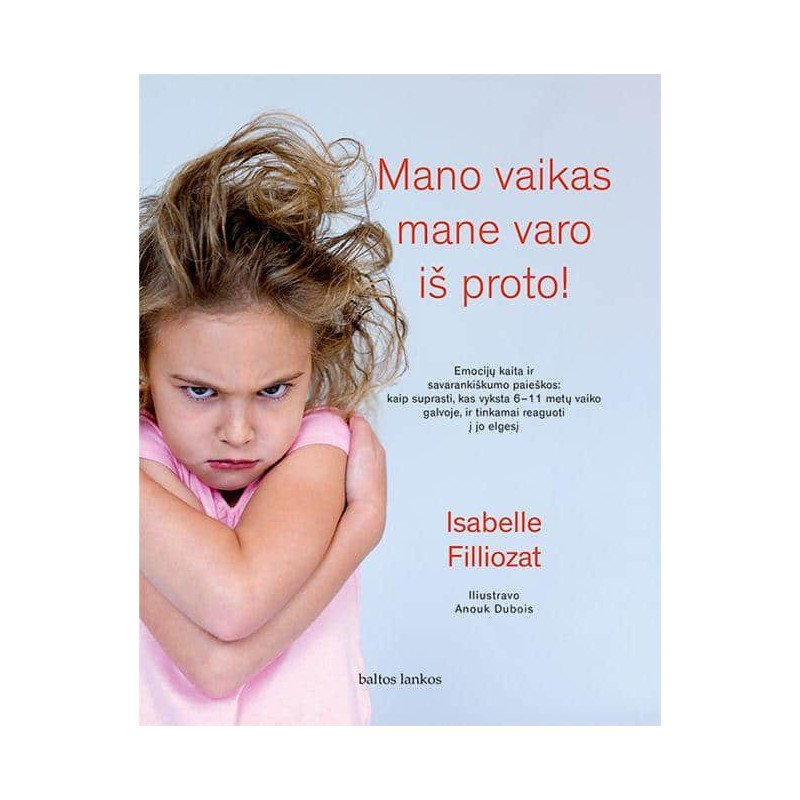 Mano vaikas mane varo iš proto!