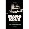Mano kova 3. Vaikystės sala