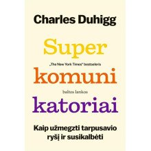 Superkomunikatoriai. Kaip užmegzti tarpusavio ryšį ir susikalbėti
