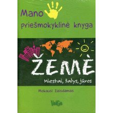 Mano priešmokyklinė knyga. Žemė