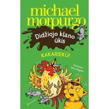 Didžiojo klano ūkis. Kakariekū!