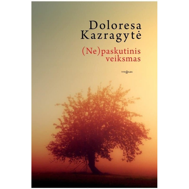 (Ne) paskutinis veiksmas