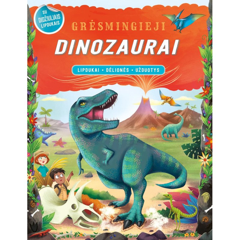 Grėsmingieji dinozaurai. Lipdukai-dėlionės-užduotys
