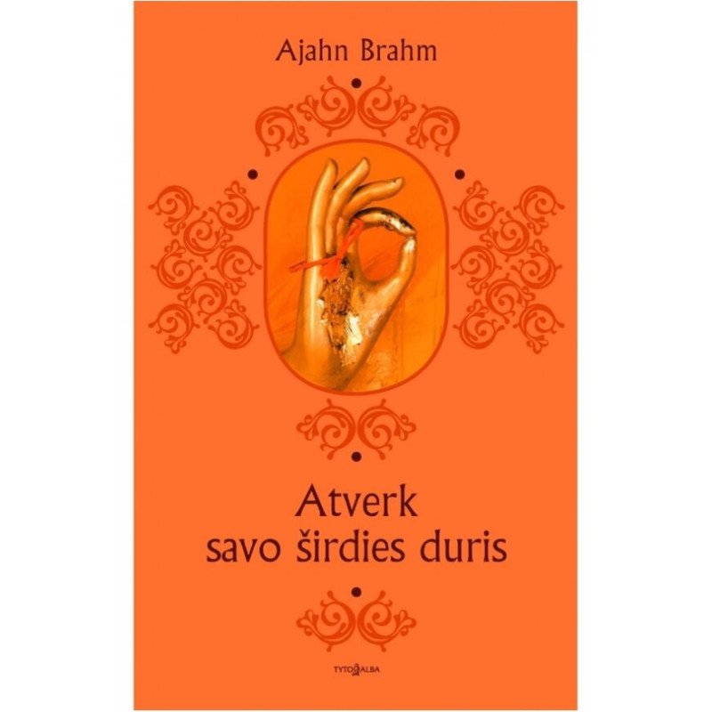 Atverk savo širdies duris