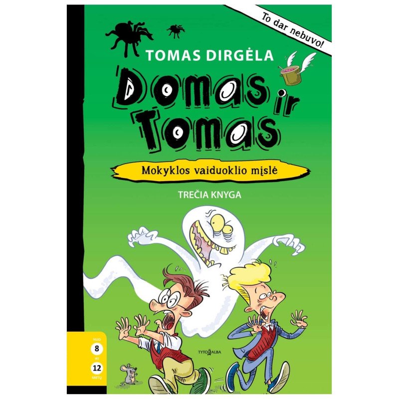 Domas ir Tomas 3.Mokyklos vaiduoklio mįslė