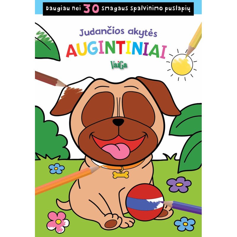 Judančios akytės. Augintiniai