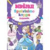 Didžioji spalvinimo knyga. Princesės + Tobulos princesės. Veiklos knyga. Dviejų knygų komplektas