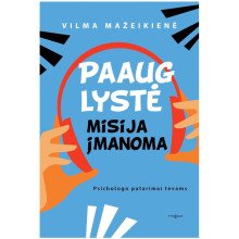 Paauglystė: misija įmanoma