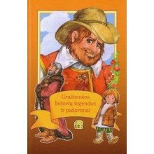 Gražiausios lietuvių legendos ir padavimai